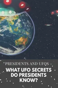 Presidents UFO Secrets Presidents UFO Secrets