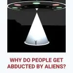 Why Do Aliens Abduct People Why Do Aliens Abduct People