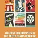 The Best UFO Hotspots The Best UFO Hotspots
